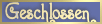 Thema ist geschlossen Thema ist geschlossen